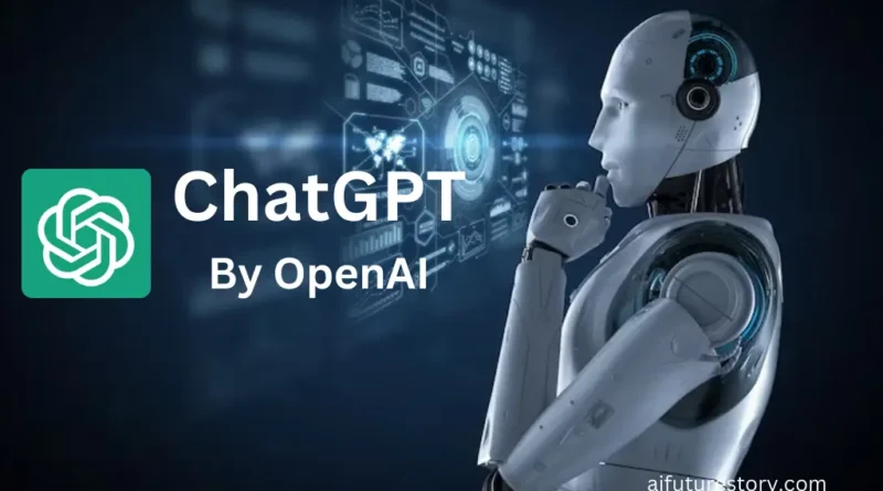 What is ChatGPT Explained A Conversational AI Developed by OpenAI
